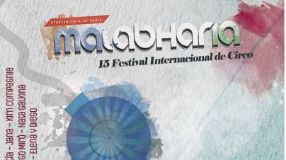 Arranca el 15 Festival Internacional de Circo Teatro MalabHaría
