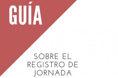 Publicada la guía sobre el registro de jornada