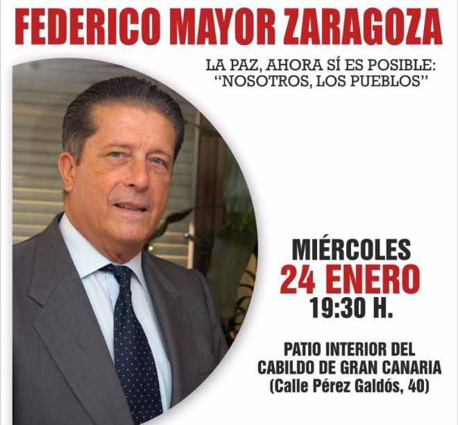 Charla de Federico Mayor Zaragoza ‘La Paz ahora sí es posible: nosotros, los pueblos’ ( aplazada )
