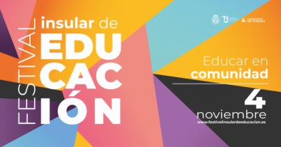 El Festival Insular de Educación abordará el aprendizaje en comunidad