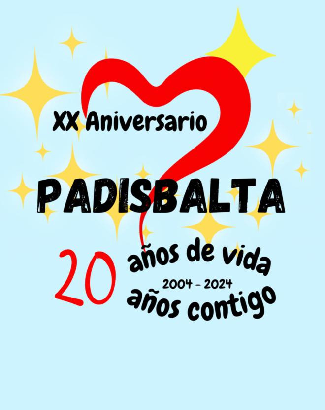 Padisbalta “20 años de vida, 20 años contigo”