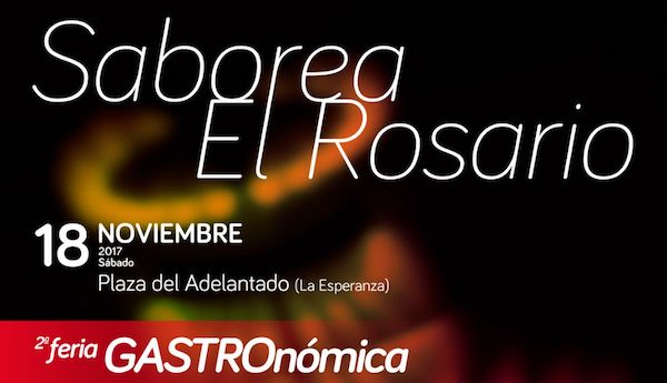 La feria gastronómica “Saborea El Rosario 2017' tendrá lugar este sábado