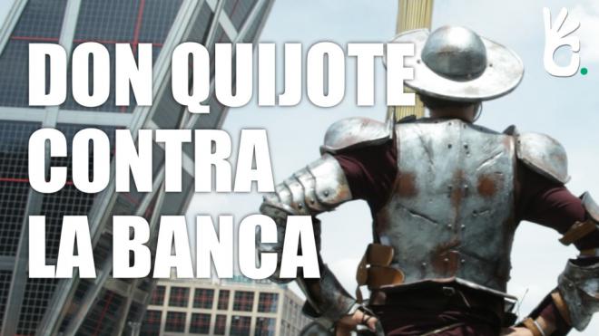 Recortes Cero reivindica la figura de Don Quijote para recuperar el rescate bancario