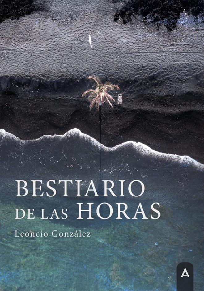 Leoncio González publica su último libro Bestiario de las horas