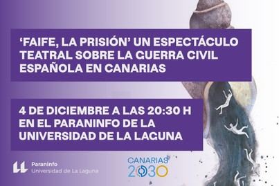 La Universidad de La Laguna presenta la obra 'Faife, la prisión'