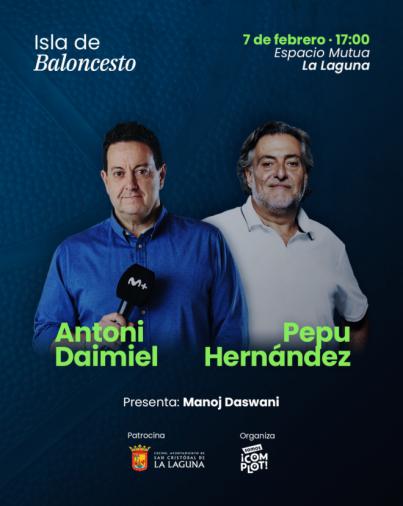 La Laguna reúne al exseleccionador Pepu Hernández y al periodista Antoni Daimiel