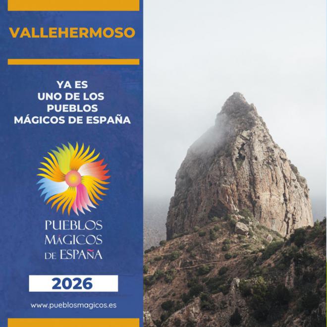 Vallehermoso, reconocido como Pueblo Mágico de España