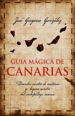 Viajar a los misterios y lugares secretos de Canarias